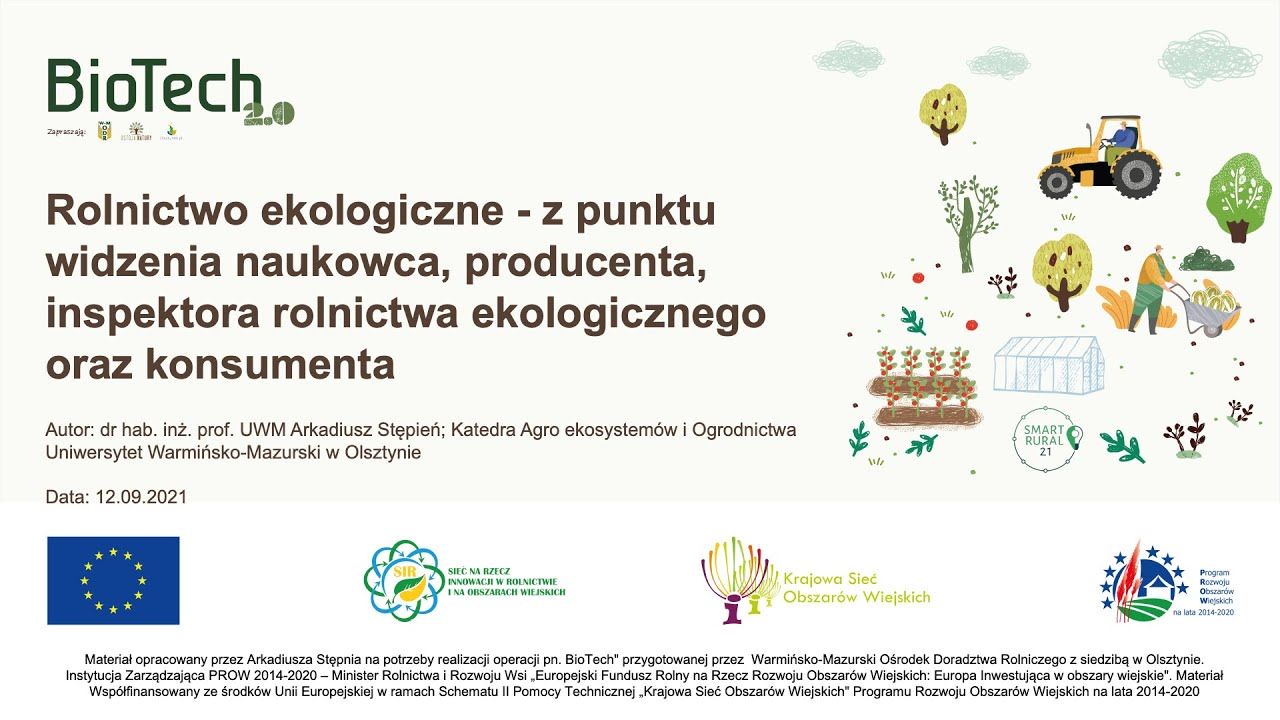 BIOTECH 2.0 22Rolnictwo ekologiczne z punktu widzenia naukowca producenta konsumenta 22 A. Stepien