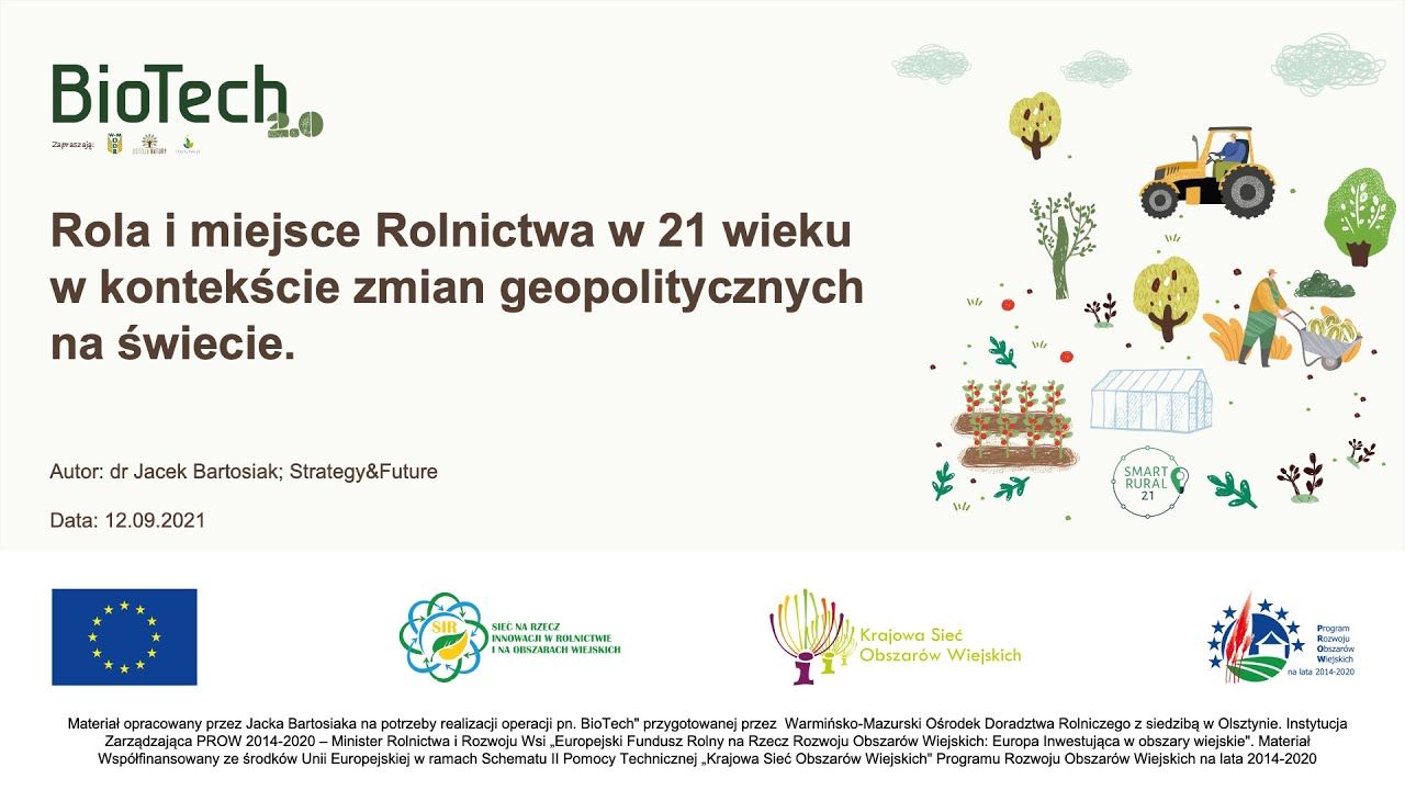 BioTech 2.0 22Rola i miejsce rolnictwa w 21 wieku22 dr Jacek Bartosiak StrategyFuture